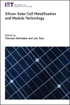 Silicon Solar Cell Metallization and Module Technology cover