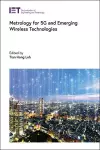 Metrology for 5G and Emerging Wireless Technologies cover
