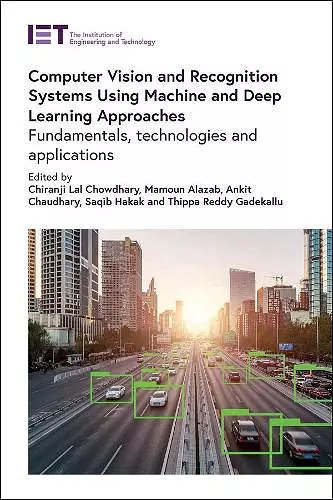 Computer Vision and Recognition Systems Using Machine and Deep Learning Approaches cover