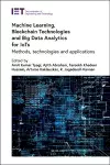 Machine Learning, Blockchain Technologies and Big Data Analytics for IoTs cover