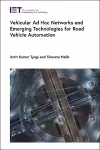 Vehicular Ad Hoc Networks and Emerging Technologies for Road Vehicle Automation cover