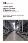 Electromagnetic Transients in Large HV Cable Networks cover