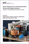 Power Electronics for Next-Generation Drives and Energy Systems cover