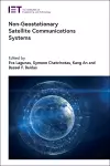 Non-Geostationary Satellite Communications Systems cover