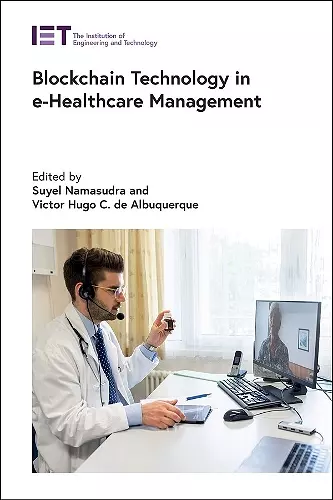 Blockchain Technology in e-Healthcare Management cover