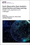 Earth Observation Data Analytics Using Machine and Deep Learning cover