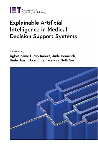 Explainable Artificial Intelligence in Medical Decision Support Systems cover