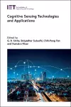 Cognitive Sensing Technologies and Applications cover