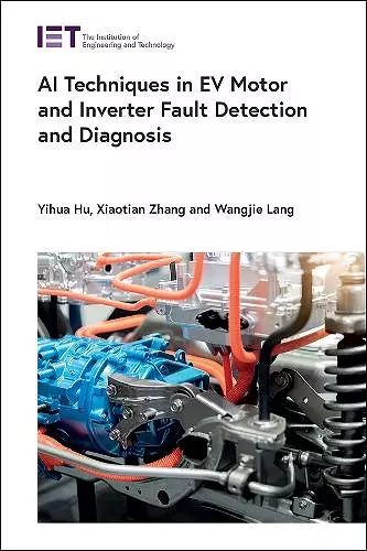 AI Techniques in EV Motor and Inverter Fault Detection and Diagnosis cover