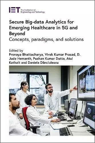 Secure Big-data Analytics for Emerging Healthcare in 5G and Beyond cover