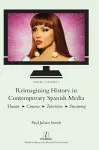 Reimagining History in Contemporary Spanish Media cover