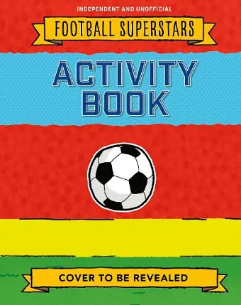 Football Superstars: Activity Book cover