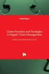 Green Practices and Strategies in Supply Chain Management cover