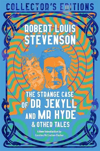 The Strange Case of Dr Jekyll and Mr Hyde & Other Tales cover