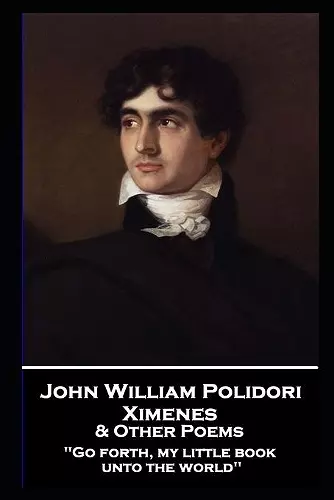 John William Polidori - Ximenes & Other Poems cover