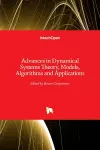 Advances in Dynamical Systems Theory, Models, Algorithms and Applications cover