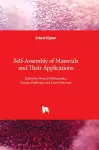 Self-Assembly of Materials and Their Applications cover