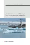 Environmental Loss and Damage in a Comparative Law Perspective cover
