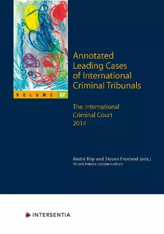 Annotated Leading Cases of International Criminal Tribunals - volume 62 cover