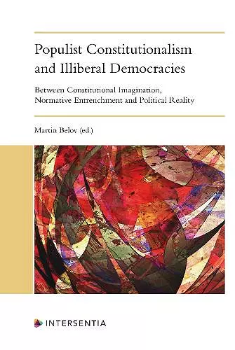 Populist Constitutionalism and Illiberal Democracies cover