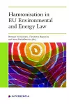 Harmonisation in EU Environmental and Energy Law cover