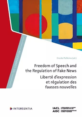 Freedom of Speech and the Regulation of Fake News cover