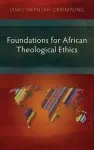 Foundations for African Theological Ethics cover