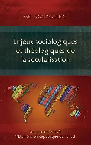 Enjeux sociologiques et théologiques de la sécularisation cover