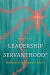 Leadership or Servanthood? cover