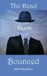 The Dead Duck Bounced cover