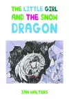 The Little Girl and the Snow Dragon cover