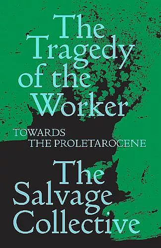 The Tragedy of the Worker cover