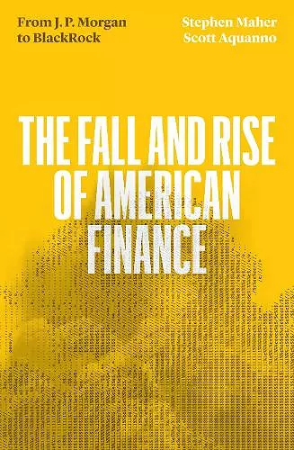 The Fall and Rise of American Finance cover