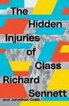 The Hidden Injuries of Class cover