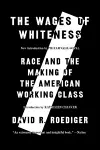 The Wages of Whiteness cover