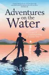 Adventures on the Water cover