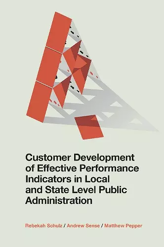 Customer Development of Effective Performance Indicators in Local and State Level Public Administration cover