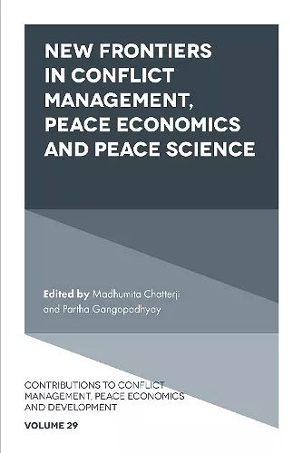 New Frontiers in Conflict Management, Peace Economics and Peace Science cover