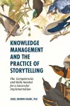 Knowledge Management and the Practice of Storytelling cover