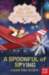 Alice Éclair, Spy Extraordinaire! A Spoonful of Spying cover