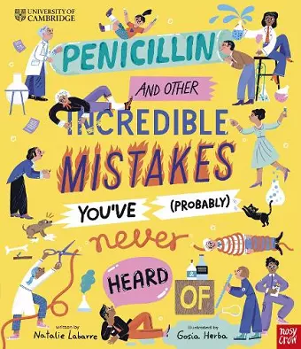 University of Cambridge: Penicillin and Other Incredible Mistakes You've (Probably) Never Heard Of cover