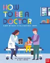 How to Be a Doctor and Other Life-Saving Jobs cover