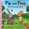 Pip and Posy: The Friendly Snail cover