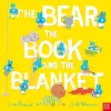 The Bear, the Book and the Blanket cover