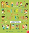 Welcome to Our Playground: A celebration of games children play everywhere cover