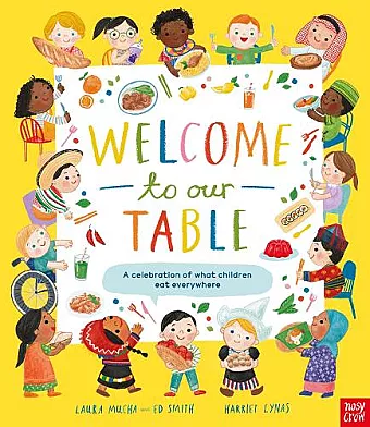 Welcome to Our Table: A Celebration of What Children Eat Everywhere cover