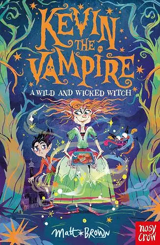 Kevin the Vampire: A Wild and Wicked Witch cover