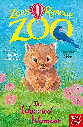 Zoe's Rescue Zoo: The Worried Wombat cover