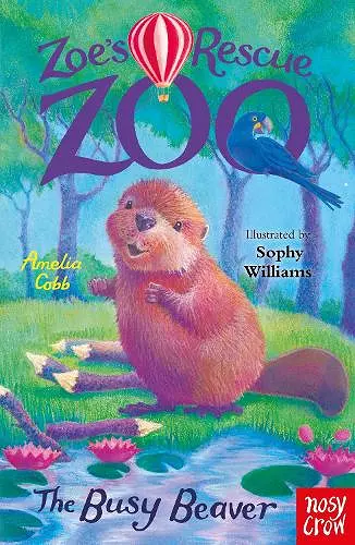 Zoe's Rescue Zoo: The Busy Beaver cover