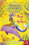 Mermaid Academy: Maya and Rainbow cover